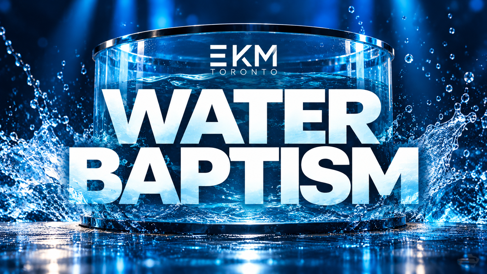 EKM Toronto Water Baptism