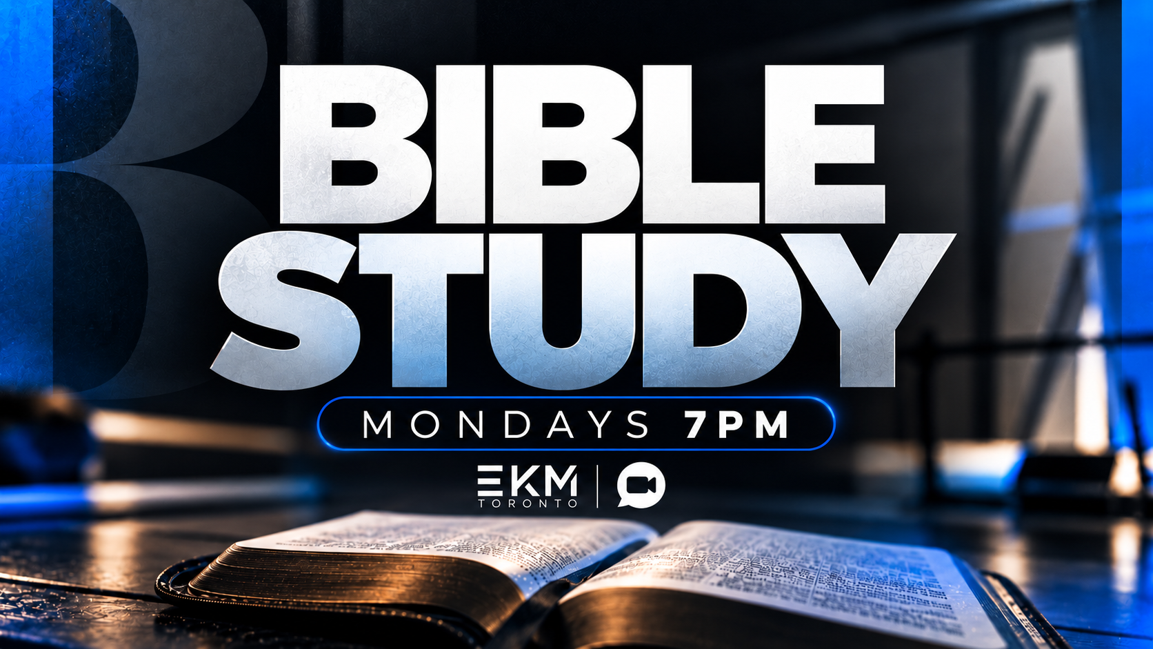 EKM Bible Study — Mondays at 7 PM