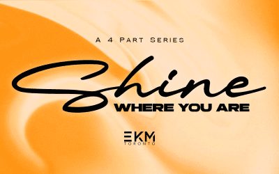 Watch: Shine Where You Are